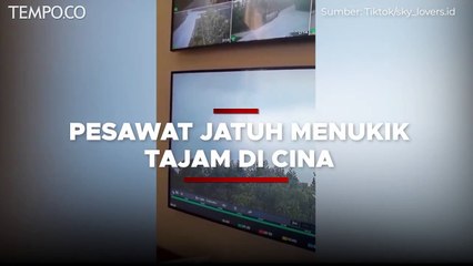 Video Jatuhnya Pesawat Boeing 737 China Eastern, Tampak Menukik Tajam