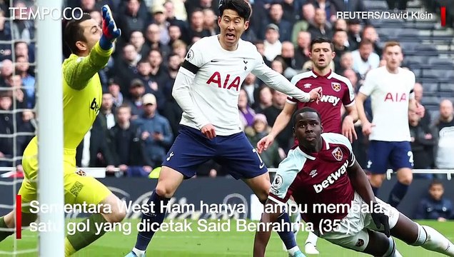 Liga Inggris Tottenham Hajar West Ham 3 1 Son Heung Min Penentu Kemenangan
