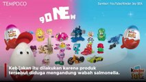 Peredaran Kinder Joy Dihentikan, Diduga Mengandung Bakteri Merugikan