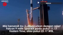 Amerika Serikat Luncurkan Misi Astronaut Swasta Pertama ke Luar Angkasa