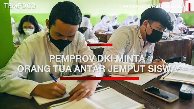 Cegah Ikut Demo 11 April, Pemprov DKI Minta Orang Tua Siswa Antar Jemput