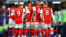 Hasil Liga Inggris: Arsenal Sukses Tumbangkan Chelsea 2-4 di Stamford Bridge