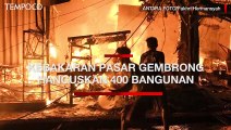 Kebakaran Pasar Gembrong Hanguskan 400 Rumah dan Toko, Kerugian Capai Rp 1,5 Miliar
