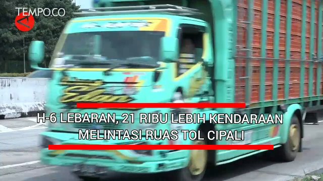 H-6 Lebaran, 21 Ribu Lebih Kendaraan Melintasi Ruas Tol Cipali