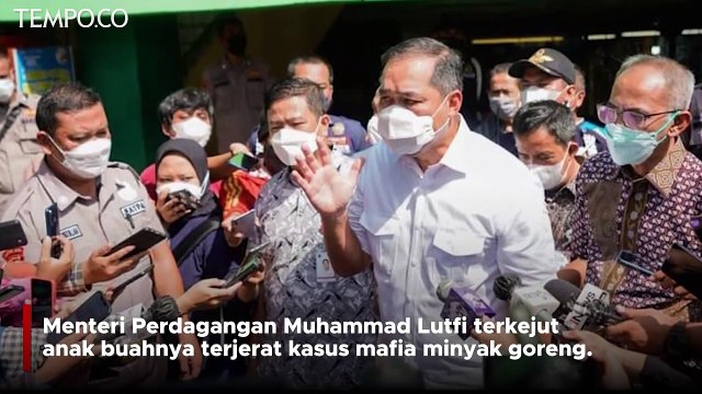 Mendag Sebut Terkejut dan Prihatin Anak Buah Tersangka Kasus Minyak Goreng