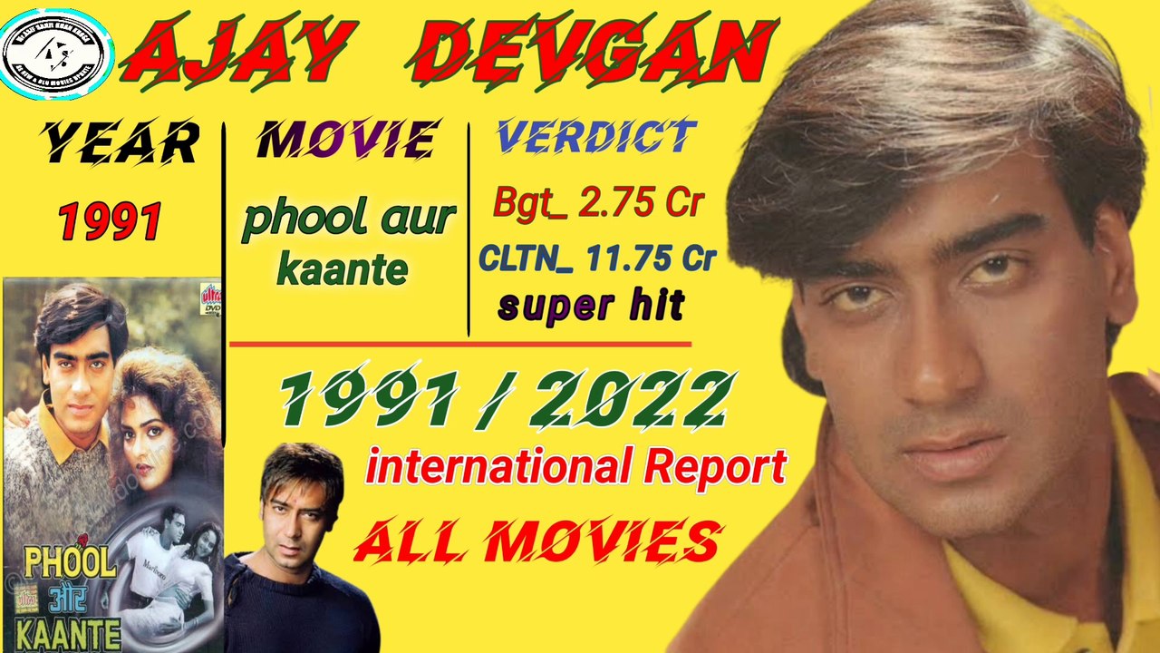 Ajay Devgan 1991 to 2022 all Collection report