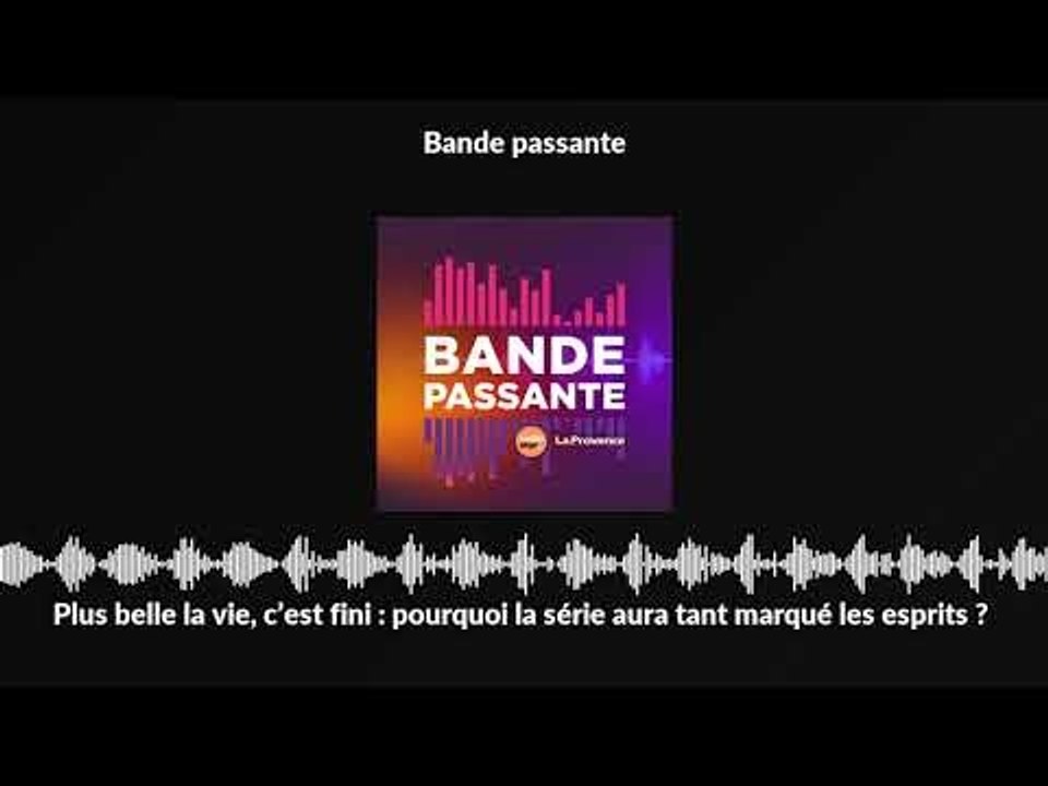 Plus belle la vie, c’est fini : pourquoi la série aura tant marqué les esprits ?