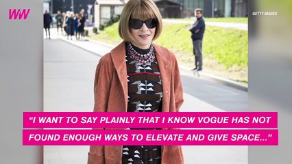 Anna Wintour Admits Vogue Has Been ‘Hurtful' and 'Intolerant,’ Vows to Change