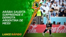 Lance! Rápido - Arábia Saudita surpreende e derrota Argentina de Messi