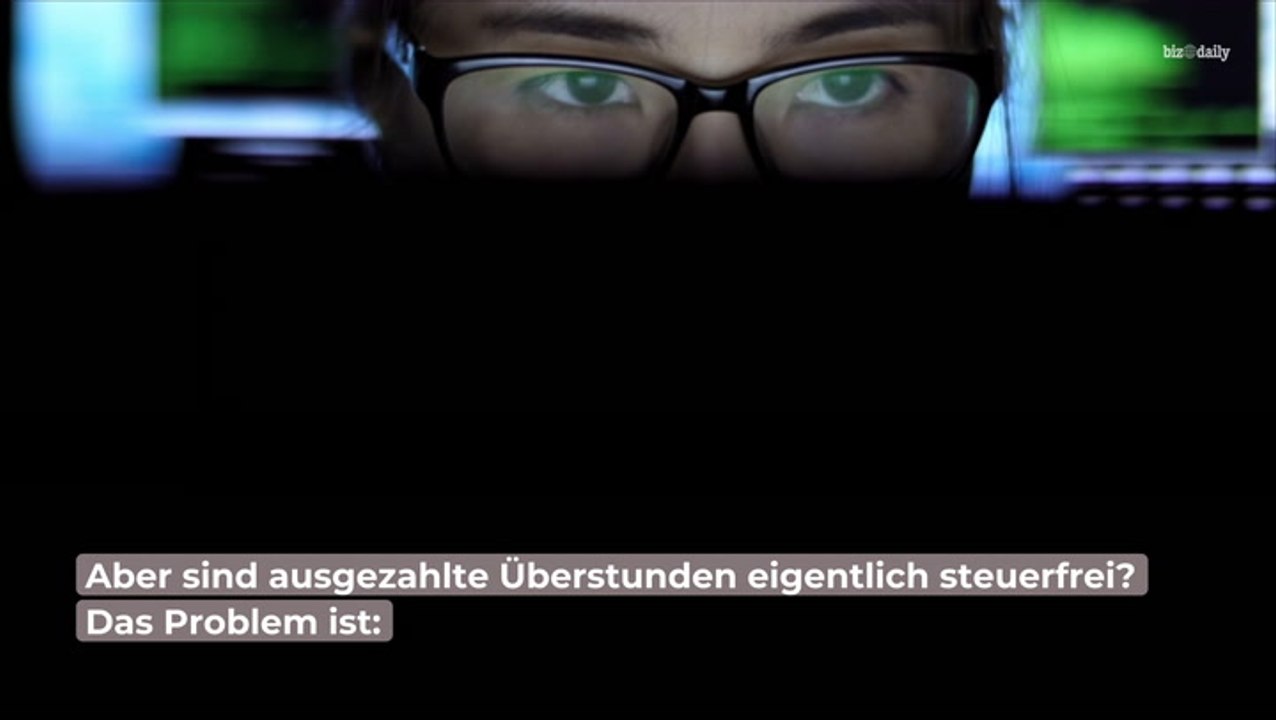 Job: Sind ausgezahlte Überstunden steuerfrei?