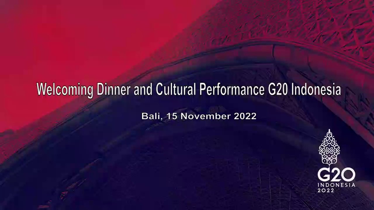 LIVE_ Welcoming Dinner and Cultural Performance G20 Indonesia, Bali, 15 November 2022