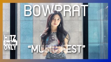HITZ One Take ONLY | BOWPRAT - MUSIC FEST
