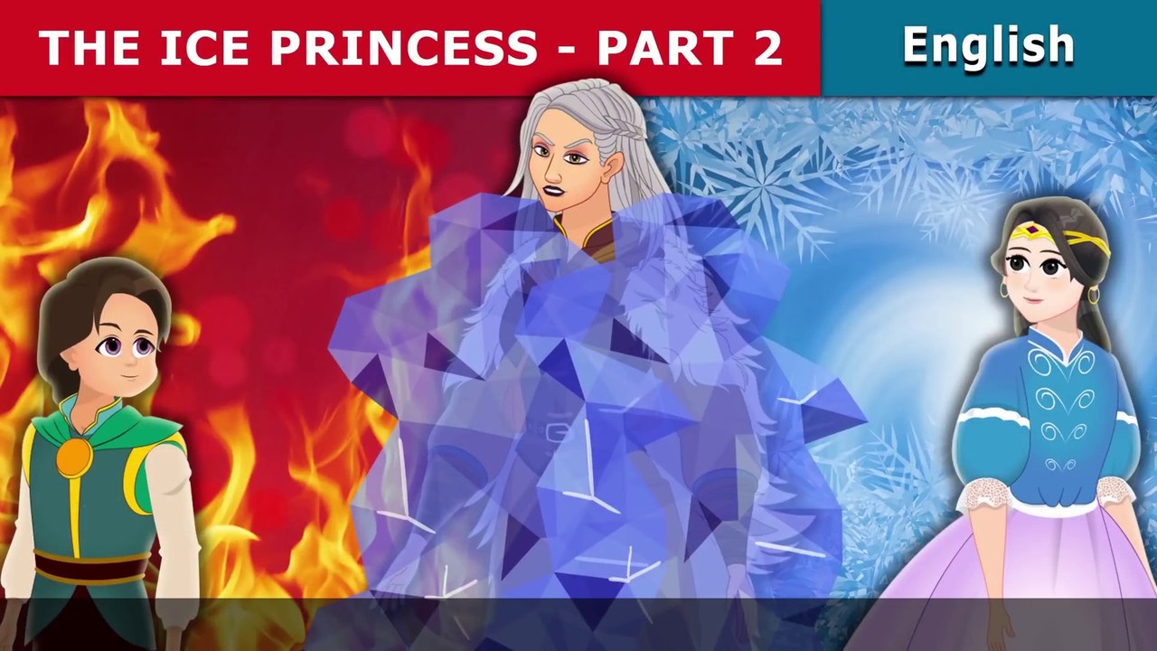 The Ice Princess Part 2 - English Fairy Tales