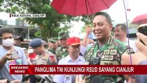 Datang ke Cianjur, Panglima TNI Siapkan RS dan Kirim 8.000 Paket Makanan untuk Korban Gempa