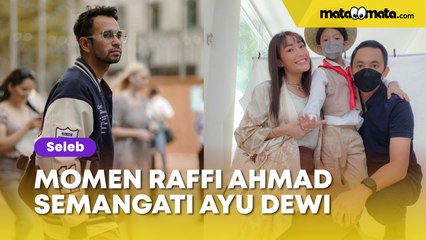 'Gak Heran Rezeki Dia Ngalir Terus', Momen Raffi Ahmad Semangati Ayu Dewi Bikin Terenyuh