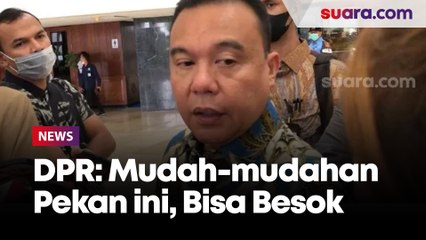 DPR soal Surpres Penggantian Panglima TNI: Mudah-mudahan Pekan ini, Bisa Besok, Lusa atau Sekarang