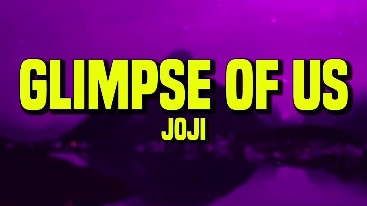 Joji Glimpse Of Us (Lyrics) video Dailymotion