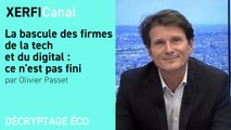 La bascule des firmes de la tech et du digital : ce n'est pas fini [Olivier Passet]