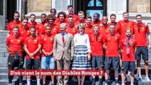 D'où vient le nom des Diables rouges ?