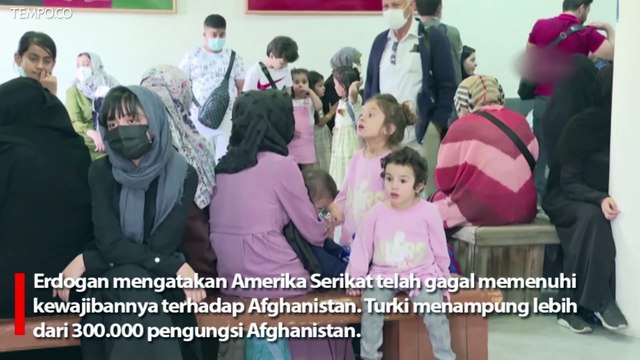 Erdogan: AS Harus Bertindak Lebih Untuk Pengungsi Afghanistan