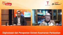 NGOBROL@TEMPO - Digitalisasi dan Penguatan Sistem Keamanan Perbankan