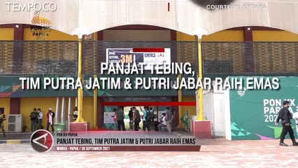 Panjat Tebing, Tim Putra Jatim dan Putri Jabar Raih Emas PON XX Papua