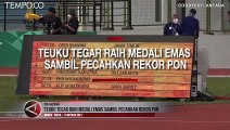 Teuku Tegar Asal Jawa Timur Raih Medali Emas, Pecahkan Rekor PON