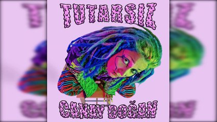 Canay Doğan - Tutarsız