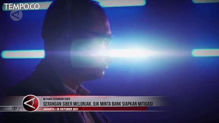 OJK Minta Bank Siapkan Mitigasi Terhadap Serangan Siber