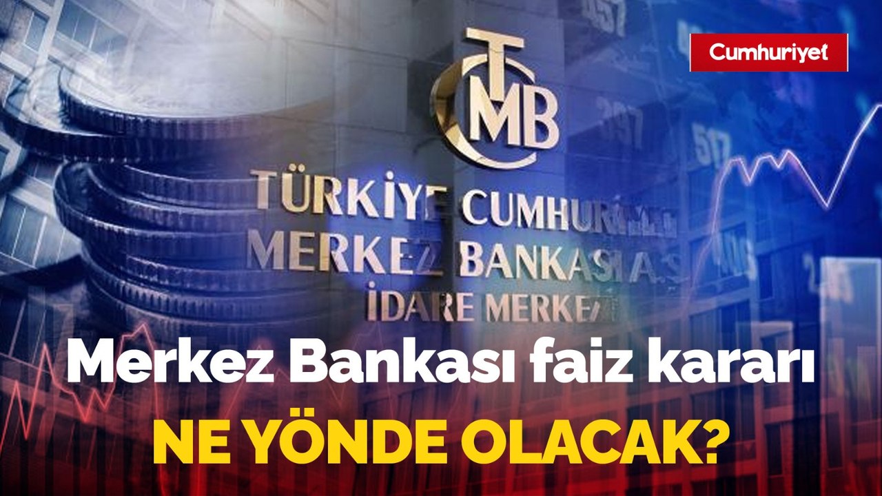 #Canlı | Merkez Bankası faiz kararı ne yönde olacak? Ekonomi Masası