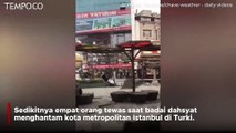 Badai Dahsyat Menerjang Turki, Setidaknya 4 Orang Dikabarkan Tewas