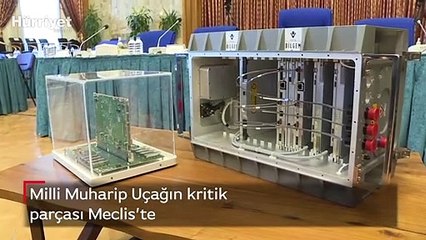 Milli Muharip Uçağın kritik parçası Meclis’te