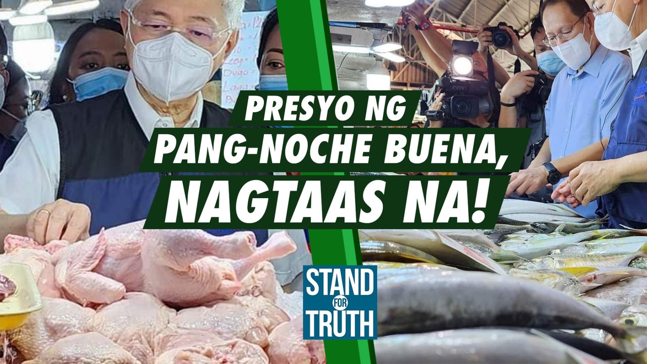 Presyo ng pang-Noche Buena, nagtaas na! | Stand For Truth
