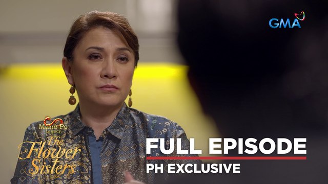 Mano Po Legacy: Full Episode 15 (November 23, 2022) | The Flower Sisters