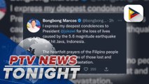 Pres. Ferdinand R. Marcos Jr. extends condolences to families of those who perished in 5.6 magnitude quake in Indonesia