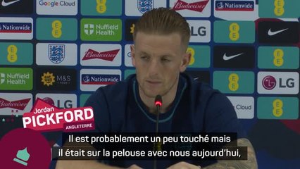 Angleterre - Pickford : "Kane est notre capitaine et je pense qu'il va bien"