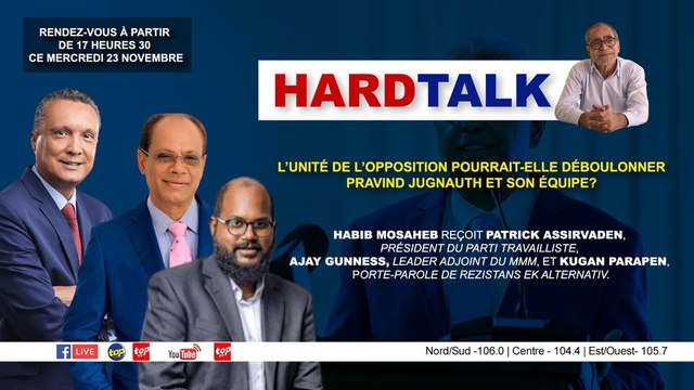 HARD TALK - L’unité de l’opposition pourrait-elle déboulonner Pravind Jugnauth et son équipe?