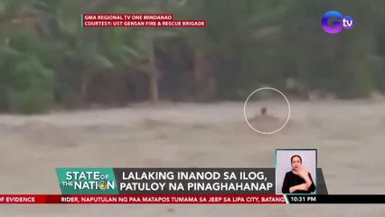 Lalaking inanod sa ilog, patuloy na pinaghahanap | SONA