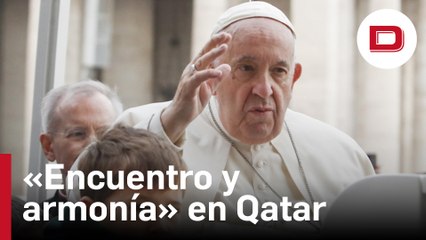 Francisco pide que el Mundial de Qatar sea ocasión de «encuentro y armonía»