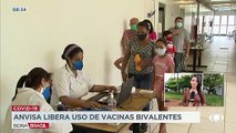 Anvisa libera vacinas bivalentes no país 23/11/2022 12:25:32