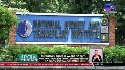 Emergency room at wards ng NKTI, puno na | SONA