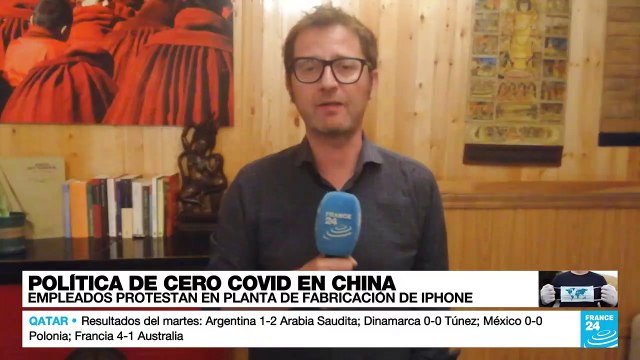 Informe desde Beijing: protestas por política de cero Covid en fábrica de Iphone en China