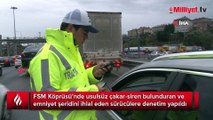 FSM Köprüsü girişinde çakar denetimi