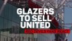 CLEAN: Glazers to sell United - Red Devils fans react