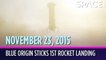 OTD in Space - November 23: Blue Origin Sticks 1st Rocket Landing