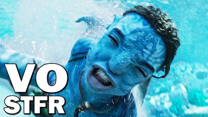 AVATAR 2 : LA VOIE DE L'EAU Bande Annonce Finale VOSTFR