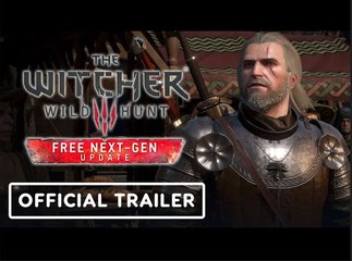 The Witcher 3: Wild Hunt | Official Complete Edition, Next-Gen Update Trailer