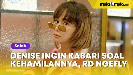 Denise Chariesta Ingin Kabari soal Kehamilannya, Malah Dapati RD Lagi Ngefly: Bisa Aja Pura-pura