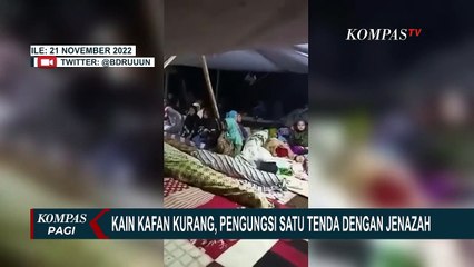 Kekurangan Kain Kafan, Pengungsi Terpaksa Harus Satu Tenda dengan Jenazah-Jenazah