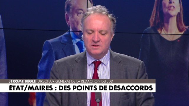 L'édito de Jérôme Béglé : «Etat/maires, des points de désaccords»
